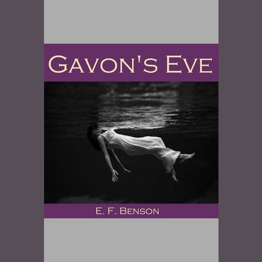 Gavon's Eve, Edward Benson