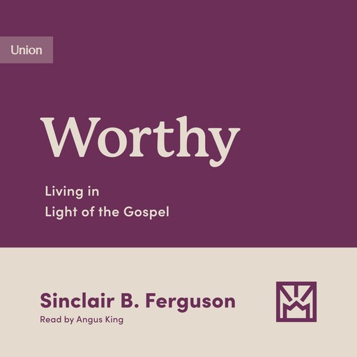 Worthy, Sinclair B. Ferguson