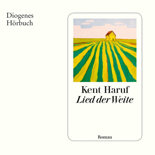 Lied der Weite (Ungekürzt), Kent Haruf