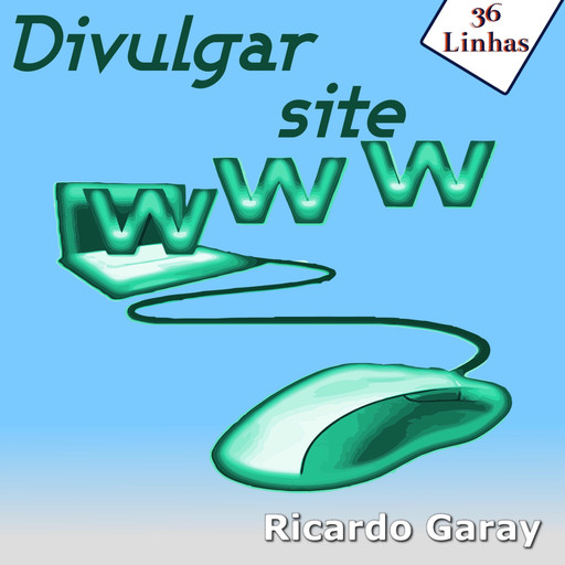 Divulgar site, Ricardo Garay