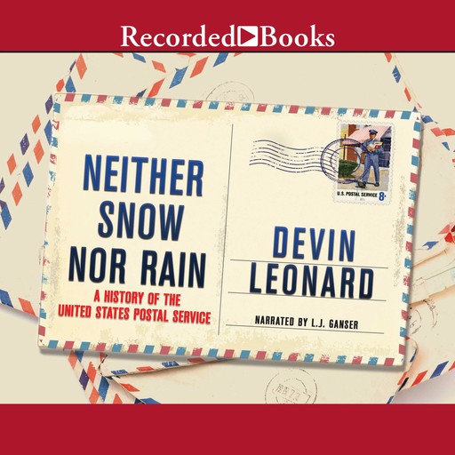 Neither Snow Nor Rain, Devin Leonard