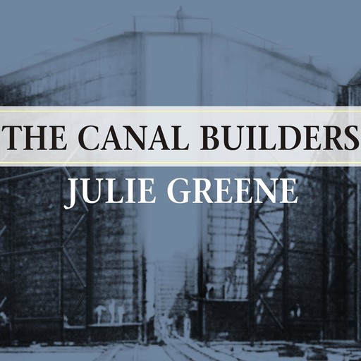 The Canal Builders, Julie Greene