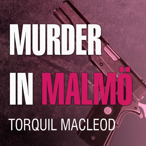 Murder in Malmö, Torquil MacLeod