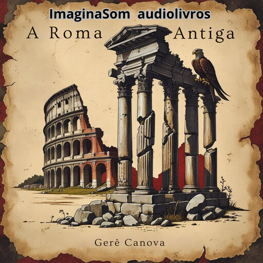 A Roma Antiga, Gerê Canova