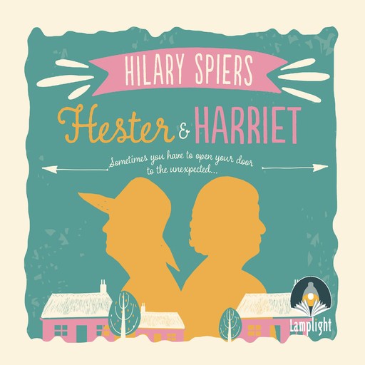 Hester and Harriet, Hilary Spiers