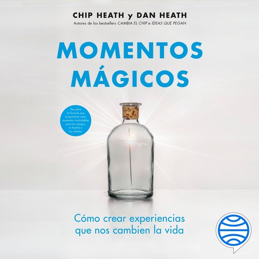 Momentos mágicos, Chip Heath, Dan Heath