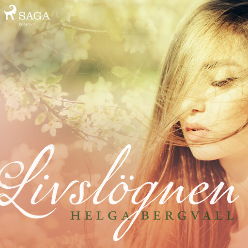 Livslögnen, Helga Bergvall