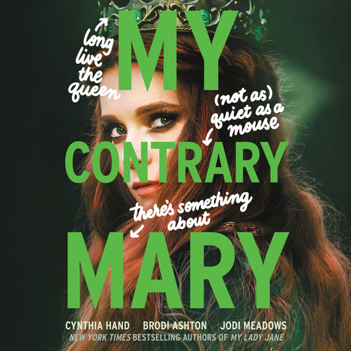 My Contrary Mary, Brodi Ashton, Jodi Meadows, Cynthia Hand