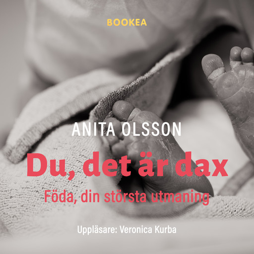 Du det är dax: föda din största utmaning, Anita Olsson
