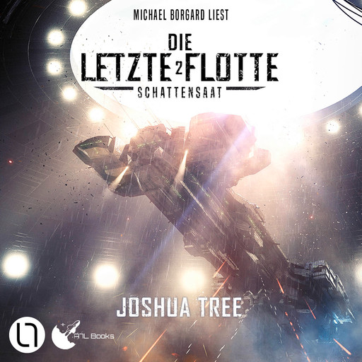 Schattensaat - Die Letzte Flotte, Teil 2 (Ungekürzt), Joshua Tree