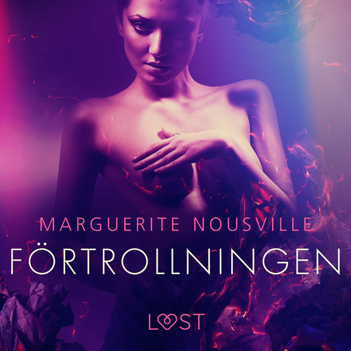 Förtrollningen - erotisk novell, Marguerite Nousville