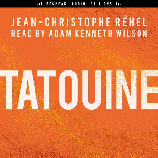 Tatouine (Unabridged), Jean-Christophe Réhel