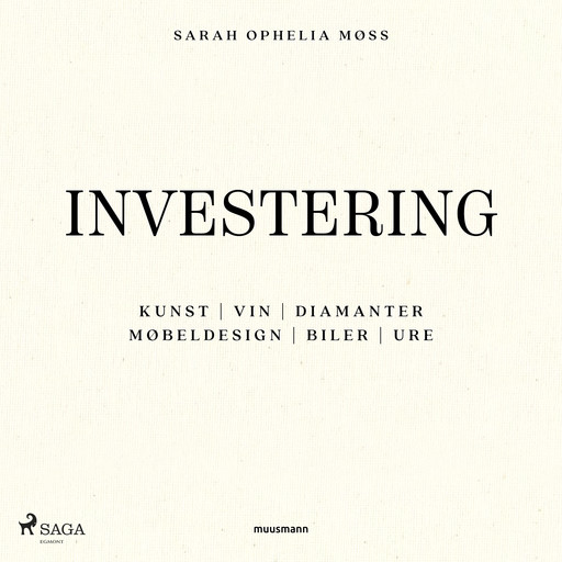 Investering, Sarah Ophelia Møss