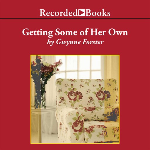 Getting Some of Her Own, Gwynne Forster