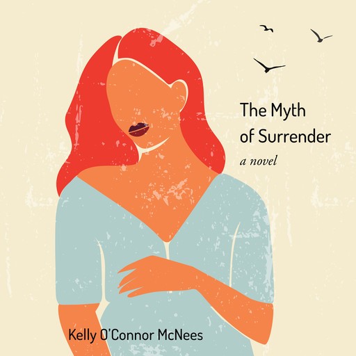 The Myth of Surrender, Kelly O'Connor McNees