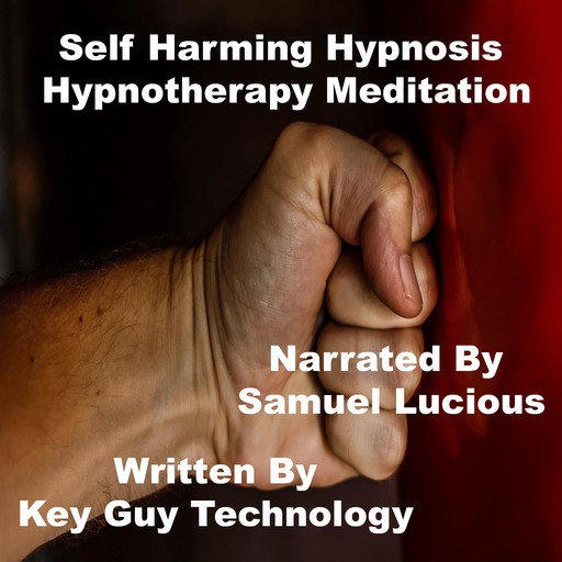 Self Harming Self Hypnosis Hypnotherapy Meditation, Key Guy Technology