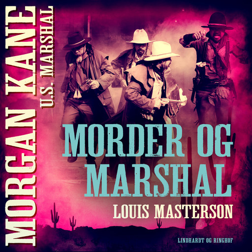 Morder og marshal, Louis Masterson