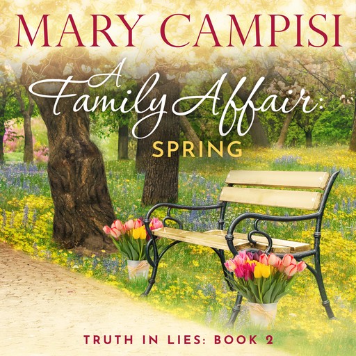 A Family Affair: Spring, Mary Campisi