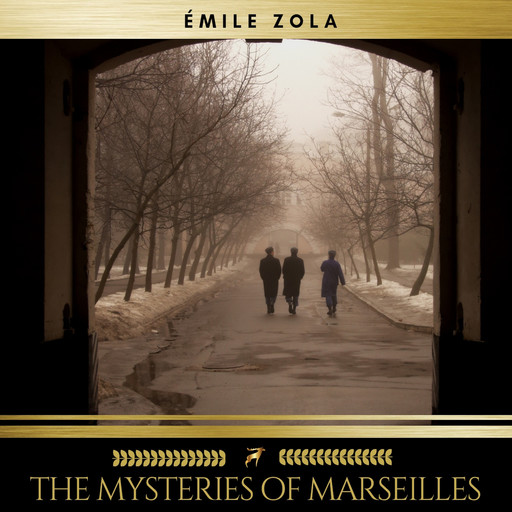 The Mysteries of Marseilles, Émile Zola