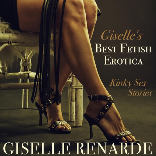 Giselle's Best Fetish Erotica, Giselle Renarde