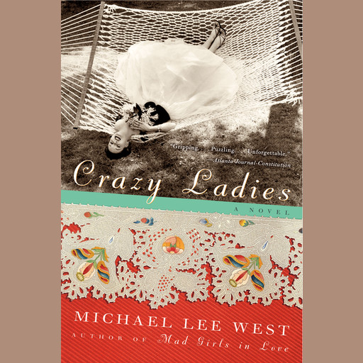 Crazy Ladies, Michael Lee West