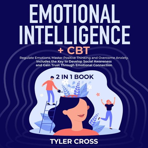 Emotional Intelligence + CBT 2 in 1 Book, Tyler Cross