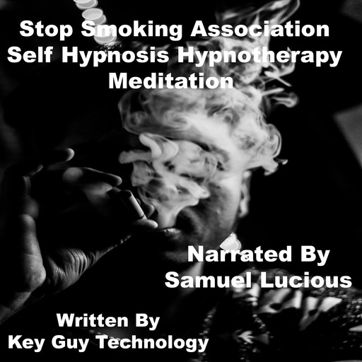 Stop Smoking Association Self Hypnosis Hypnotherapy Meditation, Key Guy Technology