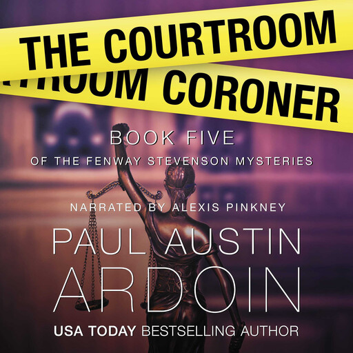 The Courtroom Coroner, Paul Austin Ardoin