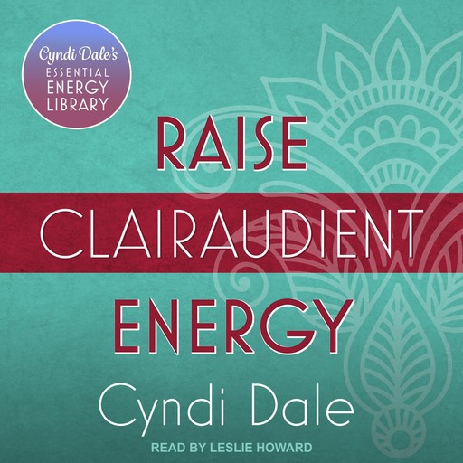Raise Clairaudient Energy, Cyndi Dale