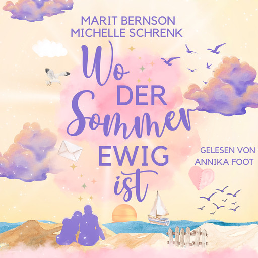 Wo der Sommer ewig ist - Usedom für immer, Band 1 (ungekürzt), Michelle Schrenk, Marit Bernson