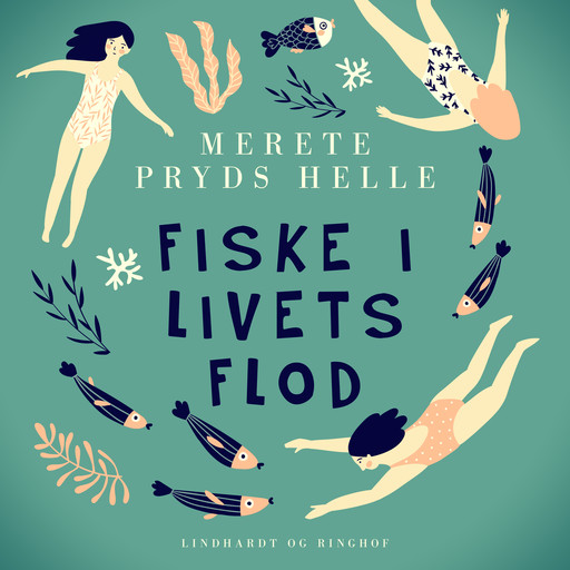 Fiske i livets flod, Merete Pryds Helle