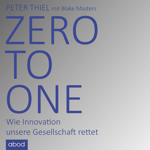 Zero to One, Peter Thiel, Blake Masters