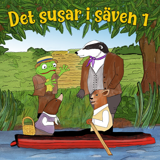 Det susar i säven 1, Kenneth Grahame