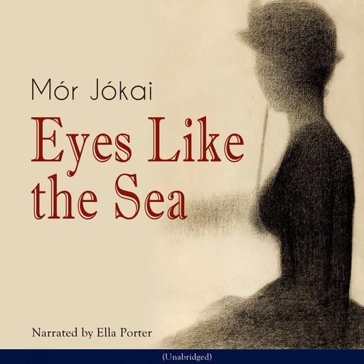 Eyes Like the Sea, Mór Jókai