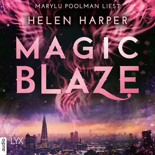 Magic Blaze - Firebrand-Reihe, Teil 5 (Ungekürzt), Helen Harper