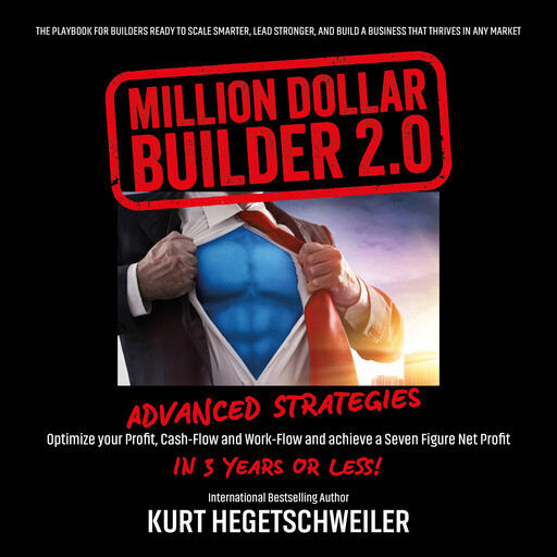 Million Dollar Builder 2.0, Kurt Hegetschweiler
