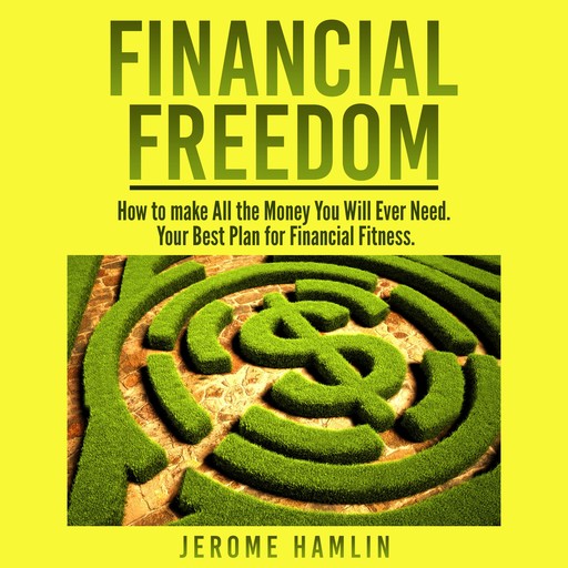 Financial Freedom, Jerome Hamlin
