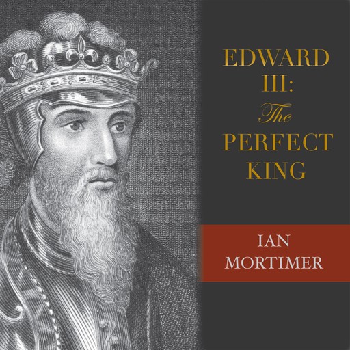 Edward III, Ian Mortimer