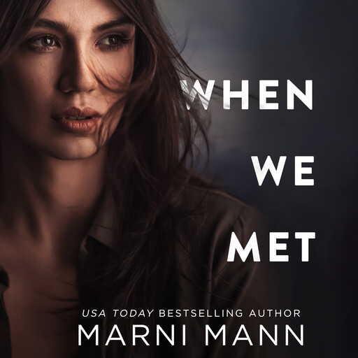 When We Met, Marni Mann