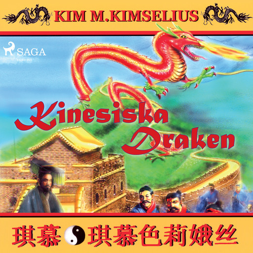 Kinesiska draken, Kim M. Kimselius