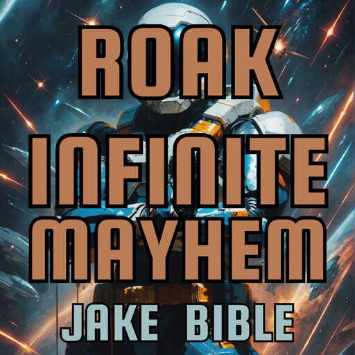 Roak 5: Infinite Mayhem, Jake Bible