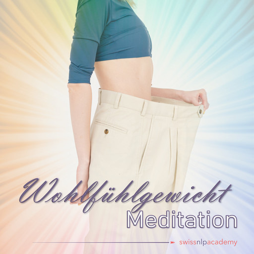 Meditation: Wohlfühlgewicht, Franziska Haudenschild