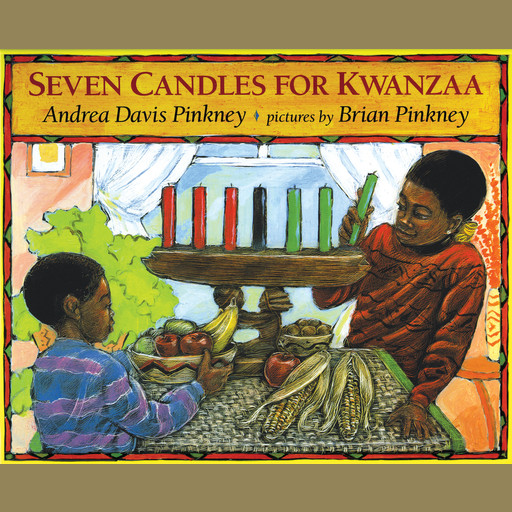 Seven Candles for Kwanzaa, Andrea Davis Pinkney