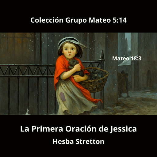La Primera Oración de Jessica, Hesba Stretton