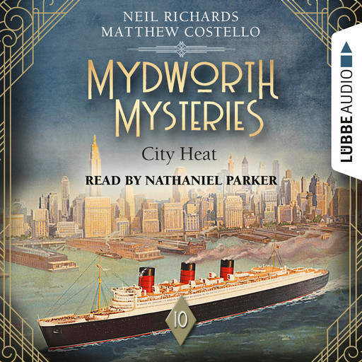 City Heat - Mydworth Mysteries - A Cosy Historical Mystery Series, Episode 10 (Unabridged), Matthew Costello, Neil Richards