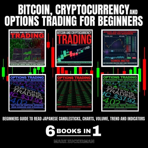 BITCOIN, CRYPTOCURRENCY AND OPTIONS TRADING FOR BEGINNERS, MARK ZUCKERMAN