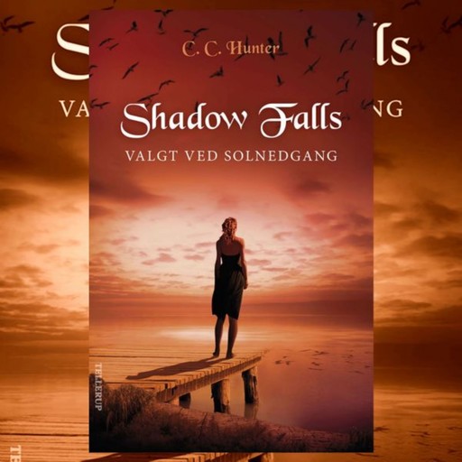 Shadow Falls #5: Valgt ved solnedgang, C.C.Hunter