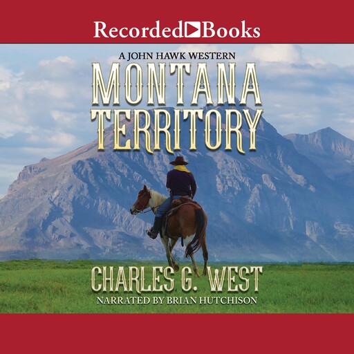 Montana Territory, Charles West