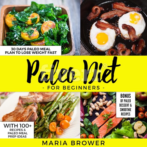 Paleo Diet For Beginners, Maria Brower