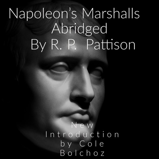 Napoleon's Marshalls, R.P. PATTISON